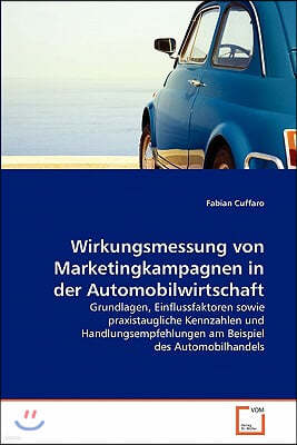 Wirkungsmessung von Marketingkampagnen in der Automobilwirtschaft