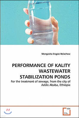 Performance of Kality Wastewater Stabilization Ponds