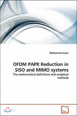 OFDM PAPR Reduction in SISO and MIMO systems