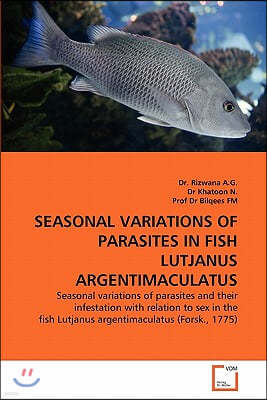 Seasonal Variations of Parasites in Fish Lutjanus Argentimaculatus