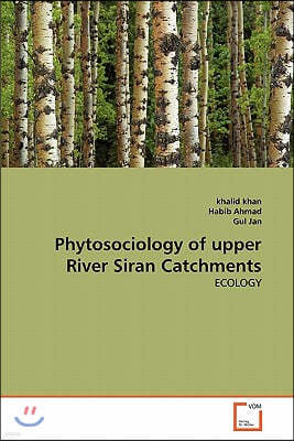 Phytosociology of upper River Siran Catchments