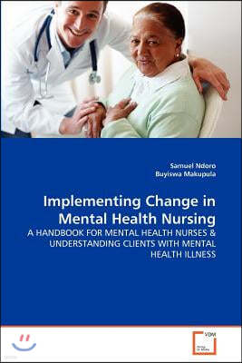 Implementing Change in Mental Health Nursing