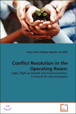 Conflict Resolution in the Operating Room