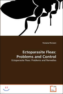 Ectoparasite Fleas: Problems and Control