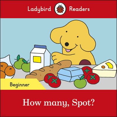 Ladybird Readers Beginner : How many, Spot?