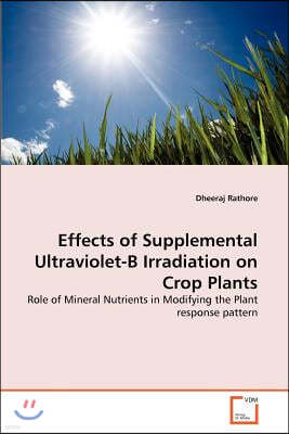 Effects of Supplemental Ultraviolet-B Irradiation on Crop Plants