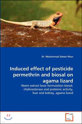 Induced effect of pesticide permethrin and biosal on agama lizard