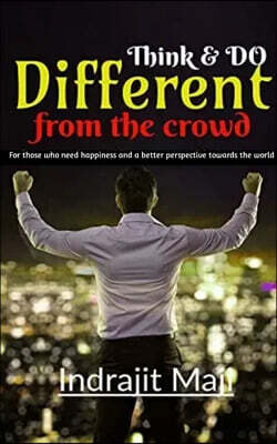 Think and Do different from the crowd