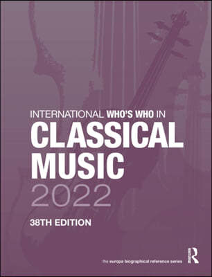 International Who's Who in Classical Music 2022