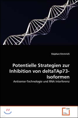 Potentielle Strategien zur Inhibition von deltaTAp73-Isoformen