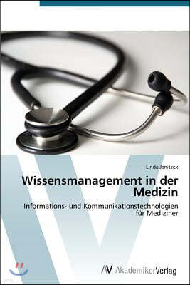 Wissensmanagement in Der Medizin