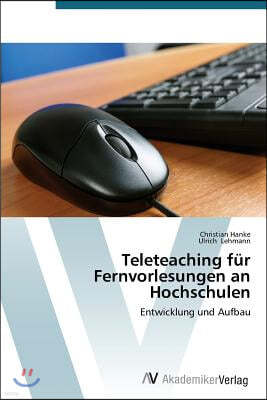 Teleteaching Fur Fernvorlesungen an Hochschulen