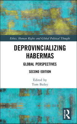 Deprovincializing Habermas