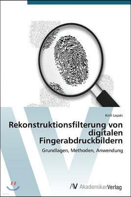 Rekonstruktionsfilterung von digitalen Fingerabdruckbildern