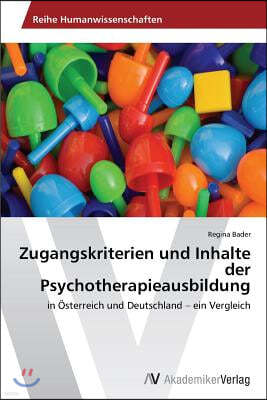 Zugangskriterien und Inhalte der Psychotherapieausbildung