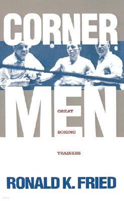 Corner Men: Great Boxing Trainers