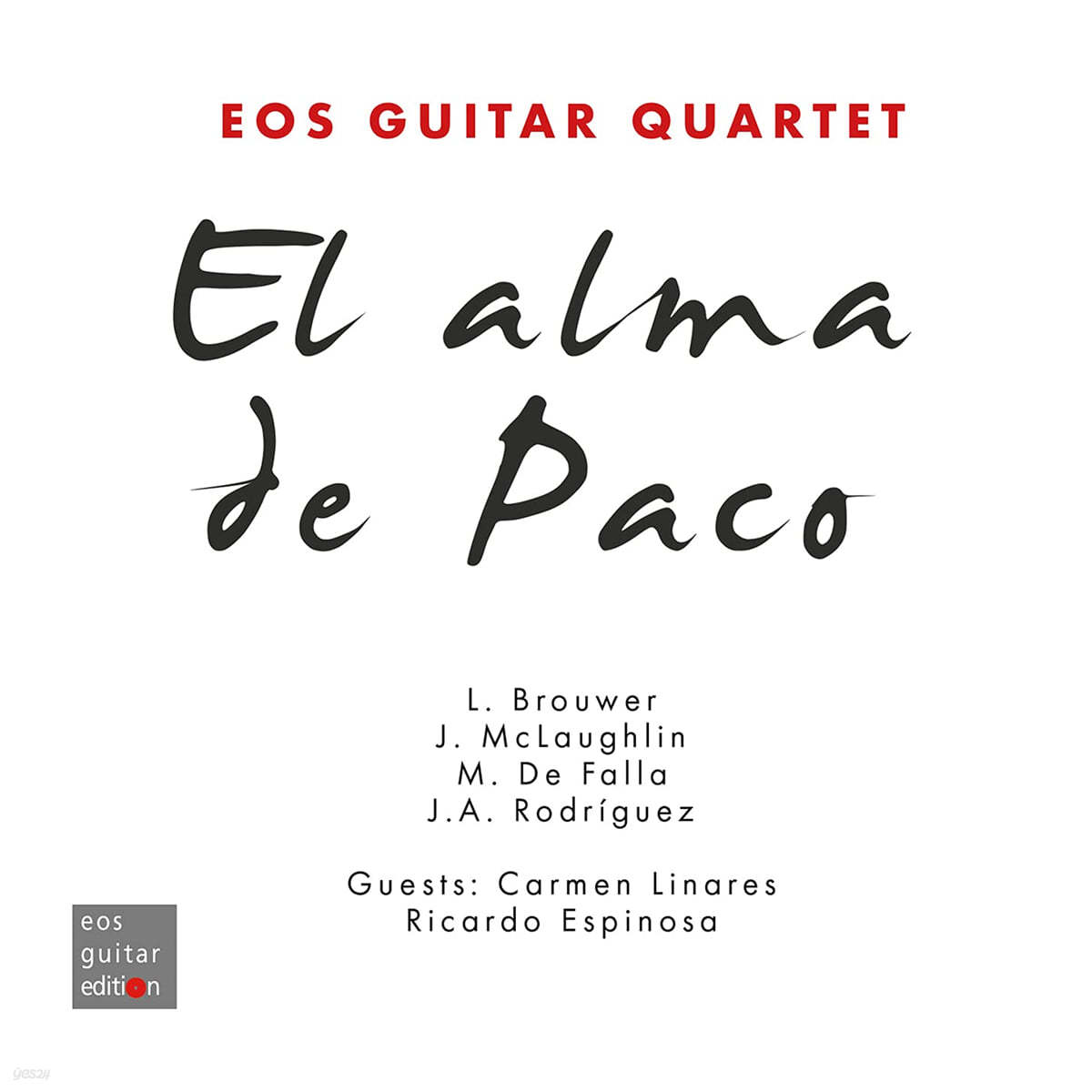 EOS Guitar Quartet 파코 데 루시아 헌정 음반 - EOS 기타사중주단 (El Alma de Paco : A Tribute to Paco de Lucia)