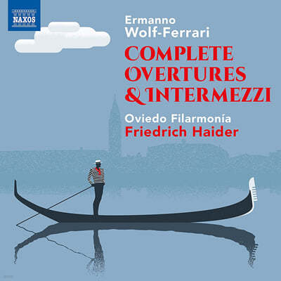 Friedrich Haider 볼프-페라리: 서곡과 간주곡 전곡 작품집 (Wolf-Ferrari: Complete Overtures and Intermezzi) 