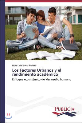 Los Factores Urbanos y el rendimiento academico