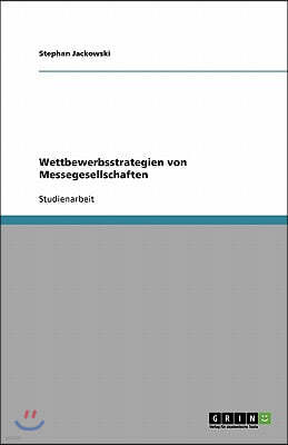 Wettbewerbsstrategien Von Messegesellschaften