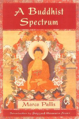 A Buddhist Spectrum: Contributions to the Christian-Buddhist Dialogue (Revised)