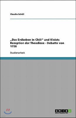 "Das Erdbeben in Chili und Kleists Rezeption der Theodizee - Debatte von 1756