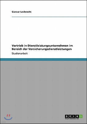 Vertrieb in Dienstleistungsunternehmen im Bereich der Versicherungsdienstleistungen