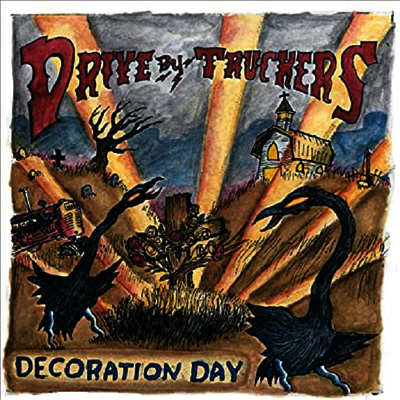 Drive-By Truckers — Decoration Day Drive (Gatefold) 앨범 커버