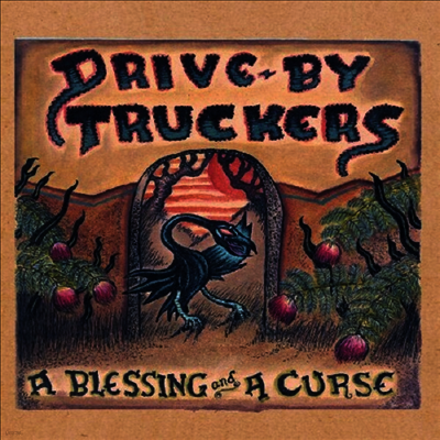 Drive-By Truckers — Blessing & A Curse (Gatefold) 앨범 커버