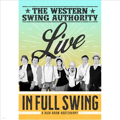 Western Swing Authority - Live In Full Swing - A High Brow Hootenanny (Digipak)(ڵ1)(DVD)