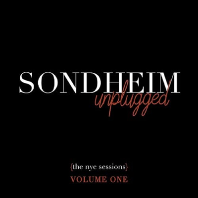Stephen Sondheim - Sondheim Unplugged (The NYC Sessions) Volume 1 (Digipack)(2CD)