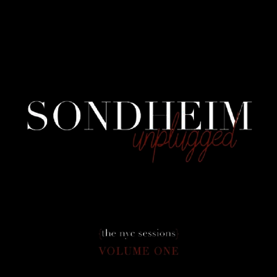 Stephen Sondheim - Sondheim Unplugged (The NYC Sessions) Volume 1 (Digipack)(2CD)