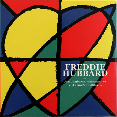 Freddie Hubbard — Live At Jazz Jamboree, Warszawa 1991:A Tribute To Miles (RSD2021) 앨범 커버