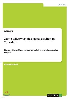 Zum Stellenwert Des Franz?sischen in Tunesien