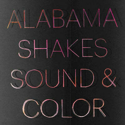 Alabama Shakes (˶ٸ ũ) - Sound & Color [ & ũ ÷ 2LP]