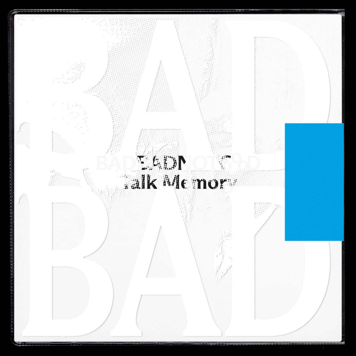 Badbadnotgood (배드배드낫굿) - Talk Memory 