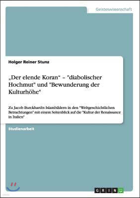 "der Elende Koran - Diabolischer Hochmut Und Bewunderung Der Kulturh?he