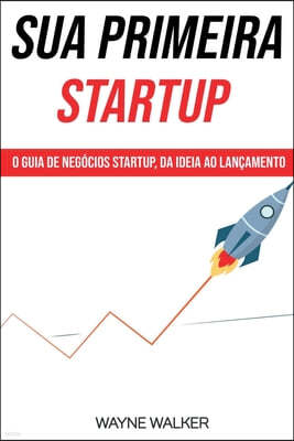 Sua Primeira Startup