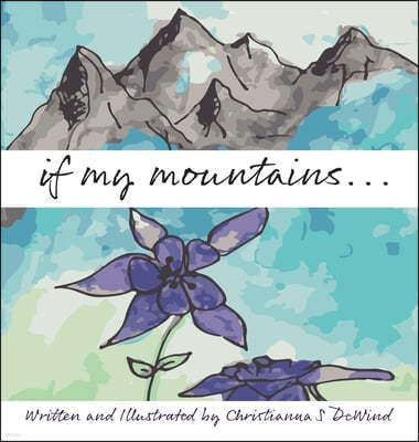 if my mountains...