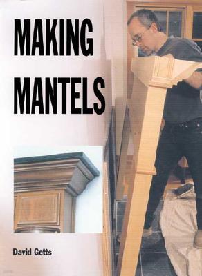 Making Mantels