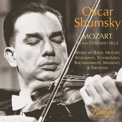 Oscar Shumsky 모차르트: 바이올린 협주곡 5번 외 (Mozart: Violin Concerto K.219) 