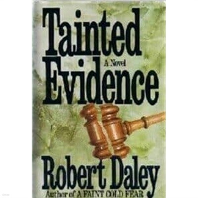 Tainted Evidence: A Novel