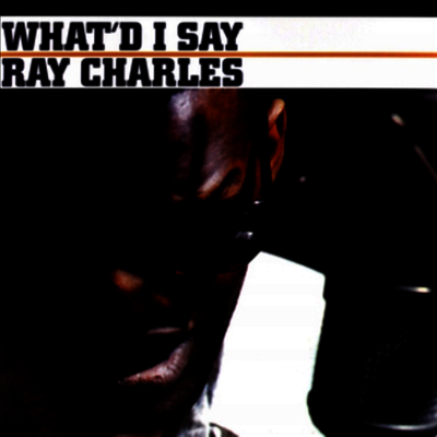 Ray Charles — What'd I Say 앨범 커버
