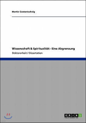 Wissenschaft & Spiritualit?t - Eine Abgrenzung