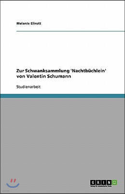 Zur Schwanksammlung 'Nachtb?chlein' von Valentin Schumann