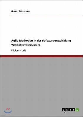 Agile Methoden in der Softwareentwicklung