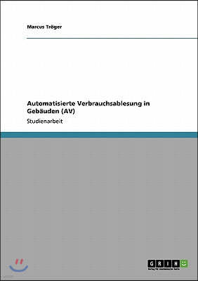 Automatisierte Verbrauchsablesung in Gebauden (AV)