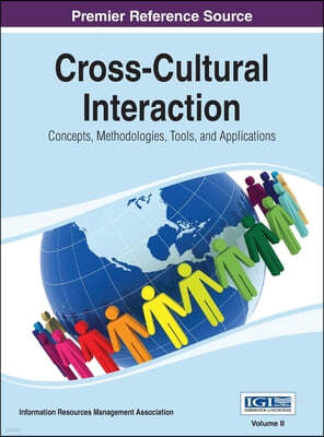 Cross-Cultural Interaction: Concepts, Methodologies, Tools and Applications Vol 2
