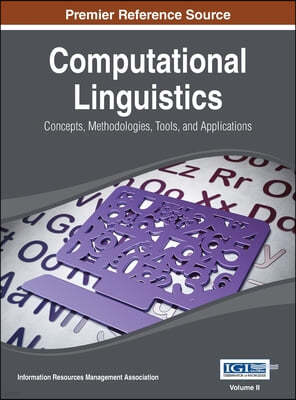 Computational Linguistics: Concepts, Methodologies, Tools, and Applications Vol 2