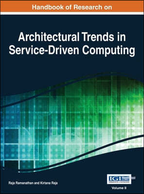 Handbook of Research on Architectural Trends in Service-Driven Computing Vol 2
